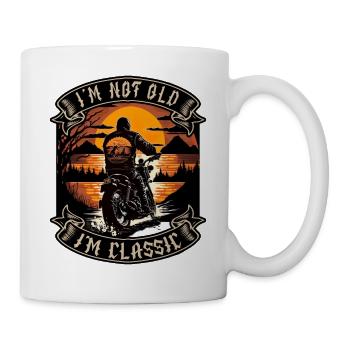 I m not old I m classic Motorrad biker - Tasse - Weiß - Rechts