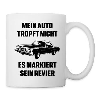 Mein Auto tropft nicht, es markiert sein Revier - Tasse - Weiß - Rechts