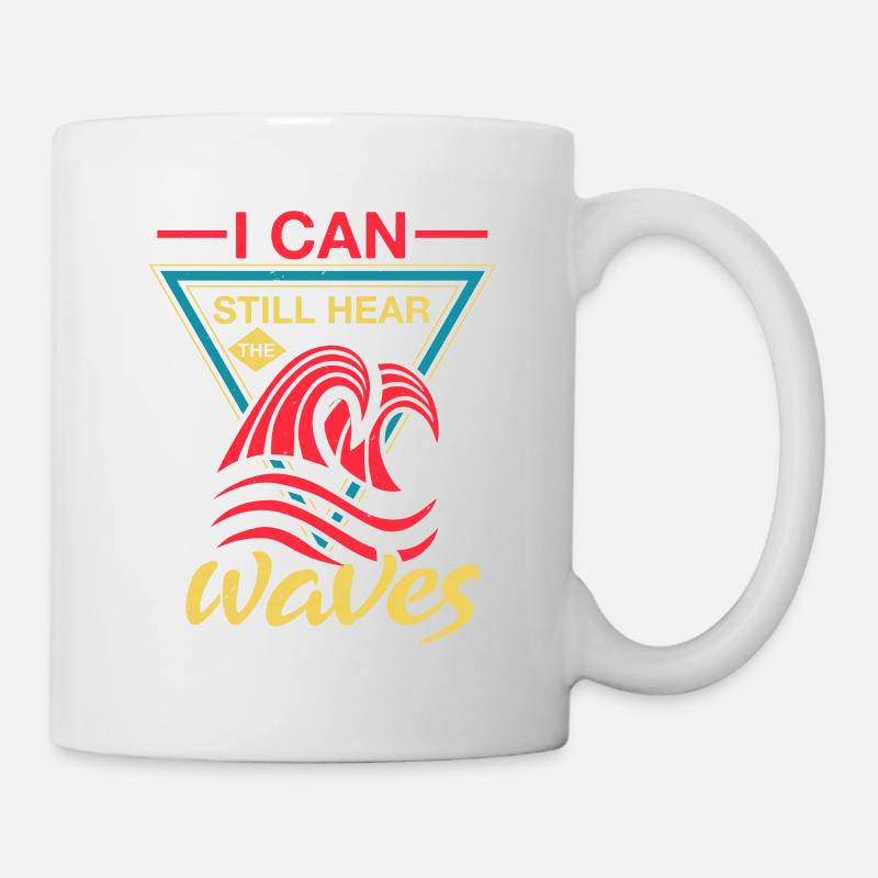 I CAN STILL HEAR WAVES - Mug - white
