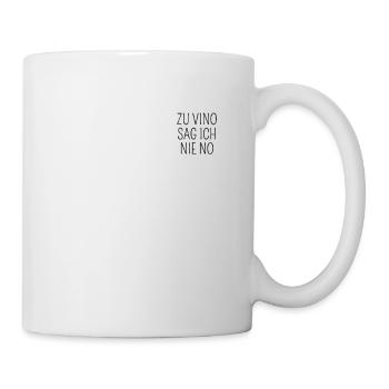 Lustiges Zu Vino Sag ich Nie No Wein - Tasse - Weiß - Rechts