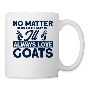 Ich werde Ziegen immer lieben Ziege Geschenk - Tasse - Weiß - Rechts