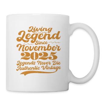 Es war einmal eine Legende. November 2025 Geburts - Tasse - Weiß - Rechts
