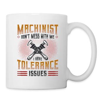 Les opérateurs de machines ont des problèmes de tolérance - Mug blanc - blanc - Droite