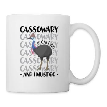 Cassowary Is Calling And I Must Go - Tasse - Weiß - Rechts