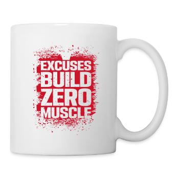 Ausreden ergeben keine Muskeln - Tasse - Weiß - Rechts