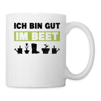 Gärtner Ich Bin Gut Im Beet - Tasse - Weiß - Rechts