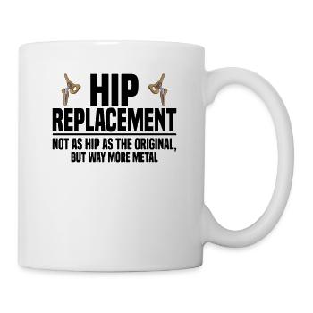 Hip surgery Joint surgery - Mug - white - Right