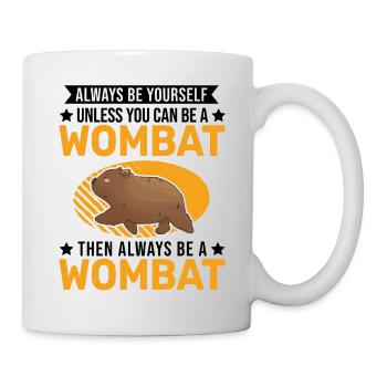 Always be yourself Wombat - Mug - white - Right