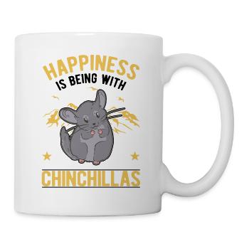 Happiness is being with Chinchillas - Tasse - Weiß - Rechts