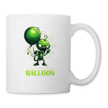 Alien Spy Agent Don't Touch My Balloon Chinese - Tasse - Weiß - Rechts