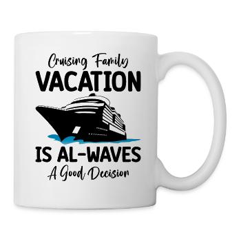 Fun Cruise Family Holiday Cruise Ship - Mug - white - Right