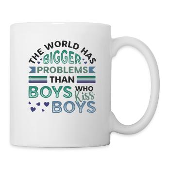 Größere Probleme Als Jungs, Die Jungs Küssen - Tasse - Weiß - Rechts