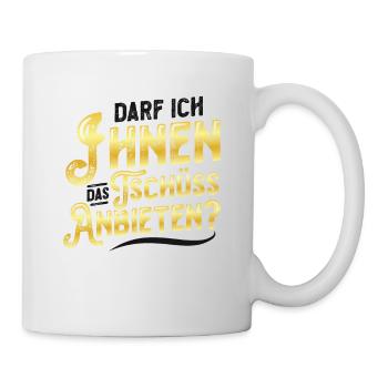 Darf Ich Ihnen Das Tschüss Anbieten - Tasse - Weiß - Rechts