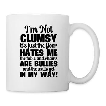 I'm Not Clumsy It's Floor Hates Me Tables Chairs - Mug - white - Right