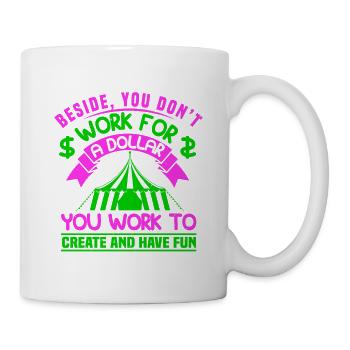 À CÔTÉ DE YU NE TRAVAILLEZ PAS POUR UN DOLLAR VOUS TRAVAILLEZ À CREA - Mug blanc - blanc - Droite