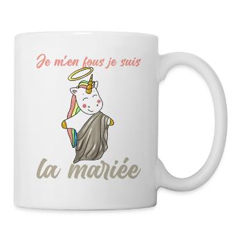 je m en fous je suis la mariée humour evjf licorne - Mug blanc - blanc - Droite