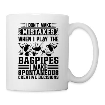 I Don't Make Mistakes When I Play The Bagpipes Bag - Tasse - Weiß - Rechts