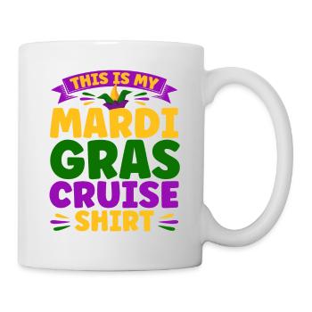 Dies ist mein Mardi Gras Cruise Shirt Mardi Gras G - Tasse - Weiß - Rechts