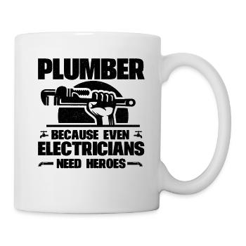 Plumber Because Even Electricians Need Heroes - Mug - white - Right