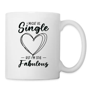 Single Status Fabulous Independent Single Quotes - Tasse - Weiß - Rechts