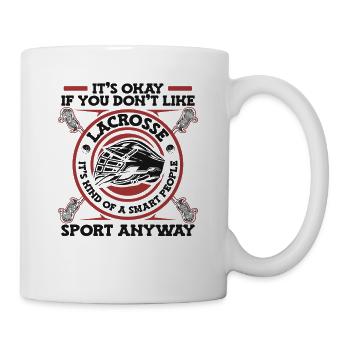 Lacrosse Is Kind Of A Smart People Sport - Mug - white - Right