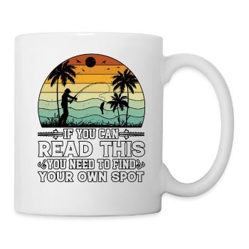 If You Can Read This You Need To Find Your Fishing - Mug - white - Right