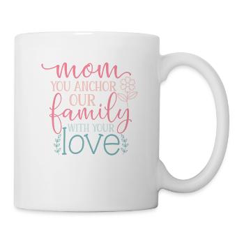 Tu ancres notre famille avec amour maman - Mug blanc - blanc - Droite