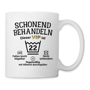 22. Geburtstag Schonend Behandeln 22 VIP ist 22 - Tasse - Weiß - Rechts