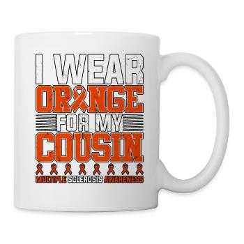 I Wear Orange For My Cousin Multiple Sclerosis - Mug - white - Right