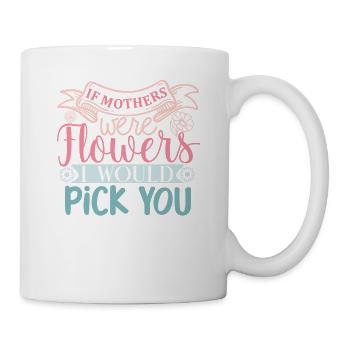 Süße Muttertags-Zitat-Nachricht für Mama - Tasse - Weiß - Rechts