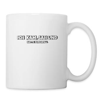 Ich kam sah und hatte Durchfall - Tasse - Weiß - Rechts