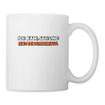 Ich kam sah und hatte Durchfall - Tasse - Weiß - Rechts