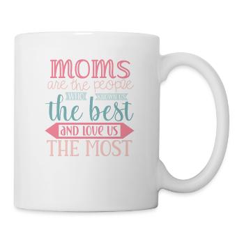 Citations douces de la fête des mères - Les mamans nous aiment le plus - Mug blanc - blanc - Droite