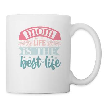 Mama Life ist das beste Leben - Muttertag - Tasse - Weiß - Rechts