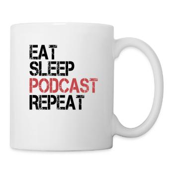 Essen Schlafen Podcast - Tasse - Weiß - Rechts