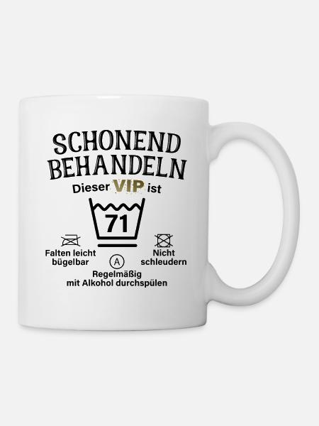 71. Geburtstag Schonend Behandeln 71 VIP ist 71 - Tasse - Weiß
