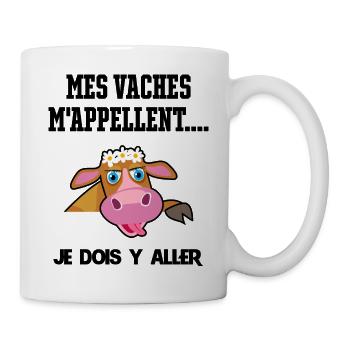 Mes vaches m'appellent je dois y aller - Mug blanc - blanc - Droite