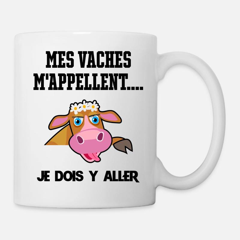 Mes vaches m'appellent je dois y aller - Mug blanc - blanc