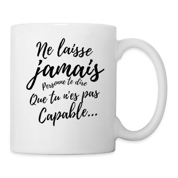 Ne laisse jamais personne - Mug blanc - blanc - Droite