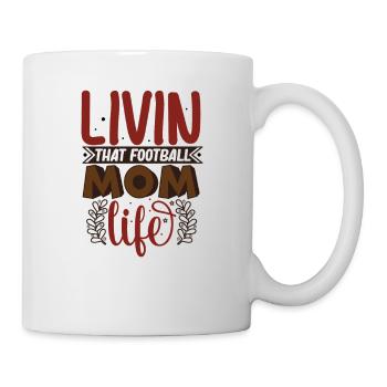 Livin That Football Mom Life - Funny Football - Mug - white - Right