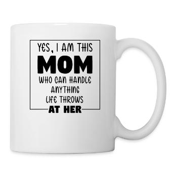 I Am This Mom Handle Anything Muttertag Geschenk - Tasse - Weiß - Rechts