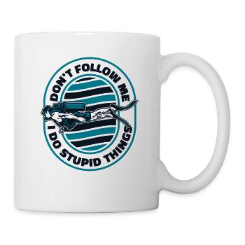 Don't Follow Me I Do Stupid Things Tauchermaske - Tasse - Weiß - Rechts