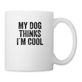 My Dog Thinks I'm Cool - Mug - white - Right