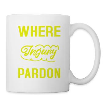 WHERE THERE IS LET ME SOW PARDON - Mug - white - Right