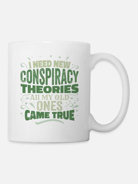 J’ai besoin de nouvelles théories du complot - Mug blanc - blanc