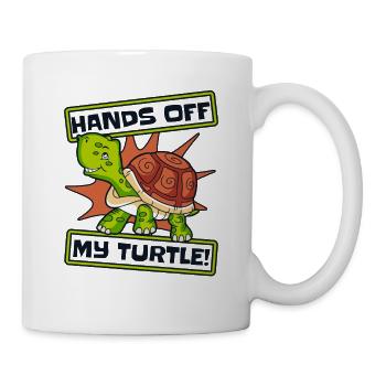 Hands Off My Turtle Riesenschildkröte Schildkröte - Tasse - Weiß - Rechts