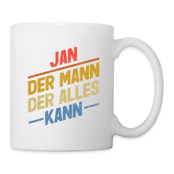 Jan Der Mann Der Alles Kann Vorname Jan - Tasse - Weiß - Rechts