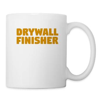 Ich bin ein Trockenbau-Finisher, kein Magier, aber ich kann - Tasse - Weiß - Rechts
