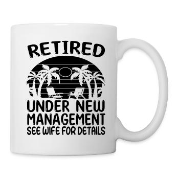 Retraités Sous la nouvelle direction - Pension de retraite - Mug blanc - blanc - Droite