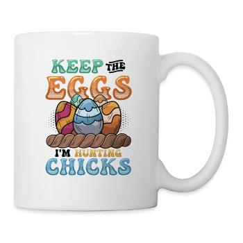 Keep The Eggs I'm Hunting Chicks Funny Adult - Mug - white - Right
